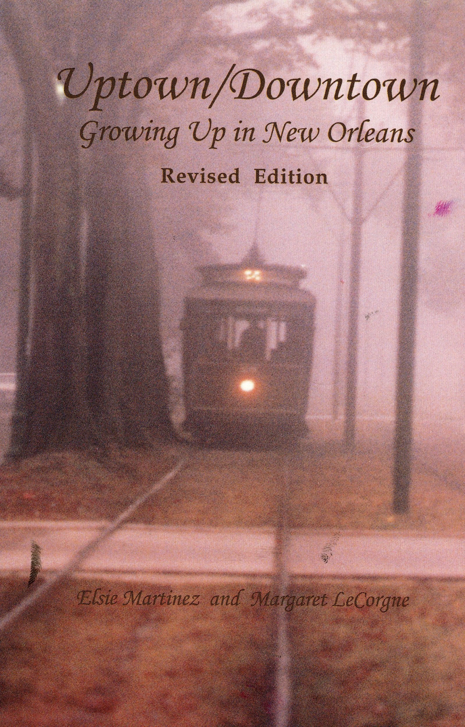 Uptown/Downtown: Growing Up in New Orleans