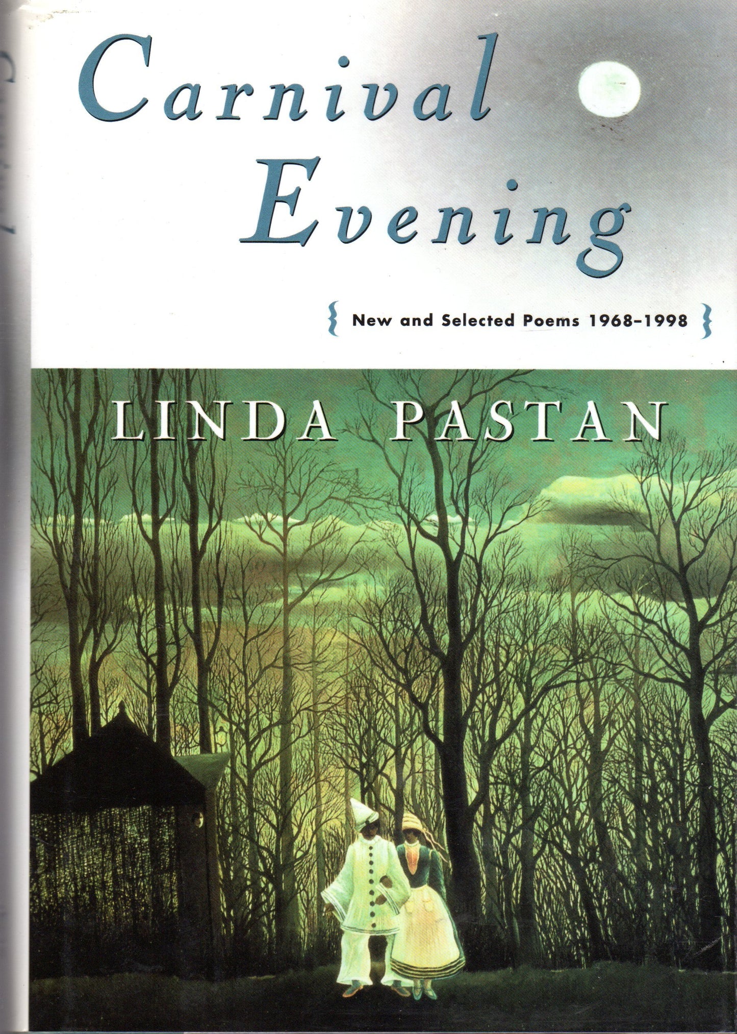 Carnival Evening: New and Selected Poems : 1968-1998