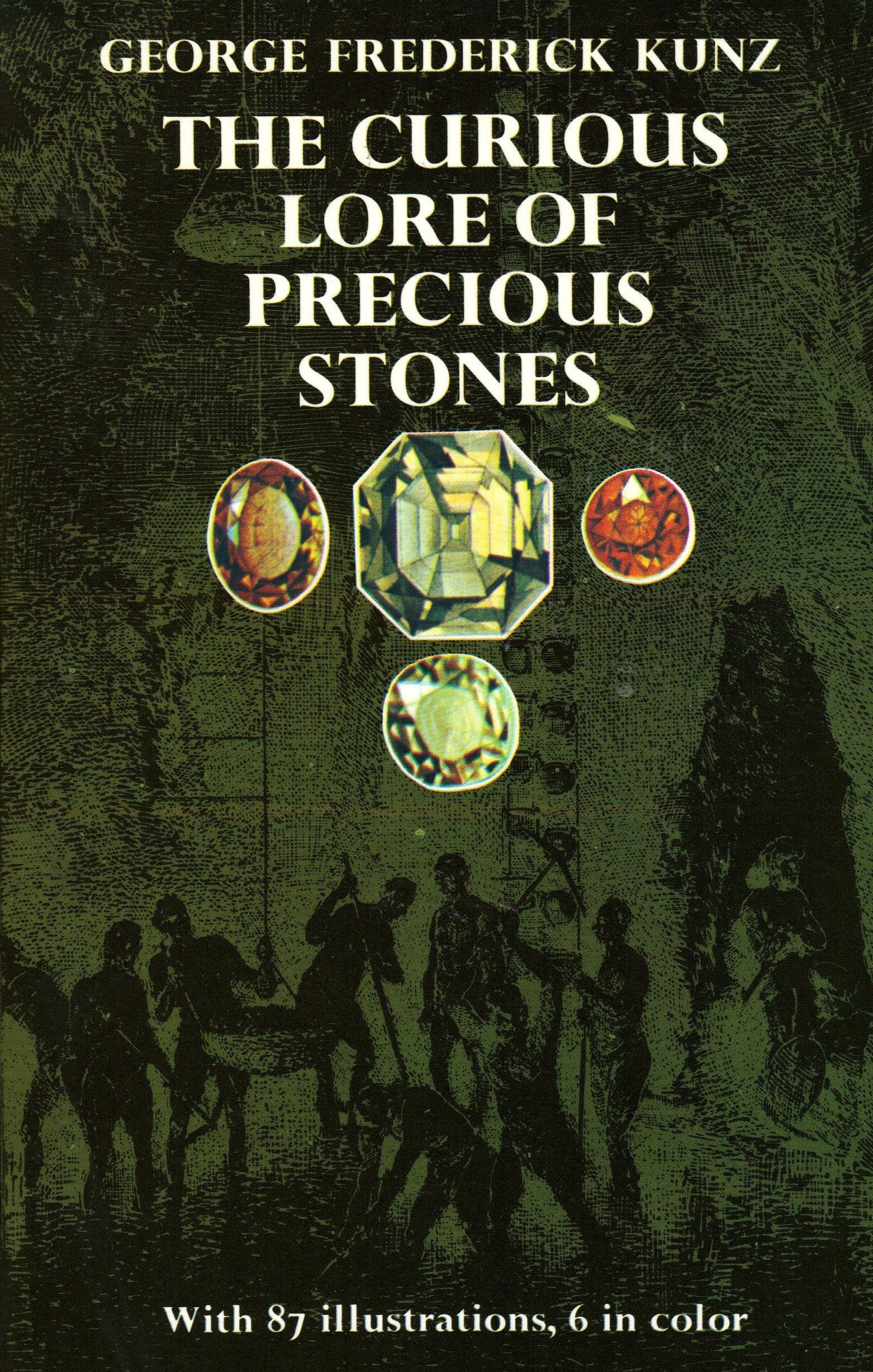 The Curious Lore of Precious Stones