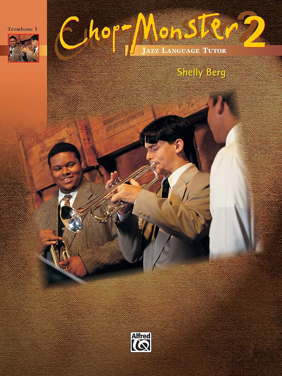 Chop-monster, Book 2: Trombone 1
