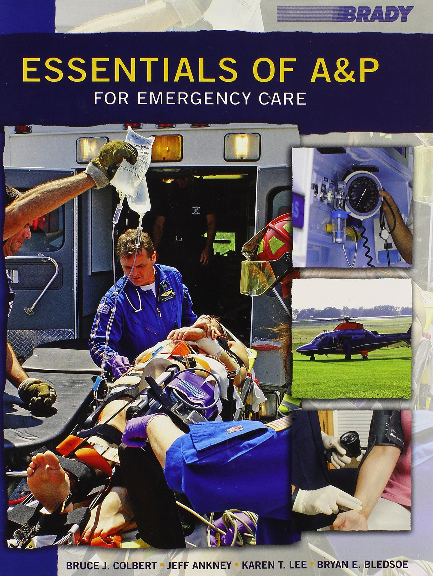 Essentials of A&P for Emergency Care by Bledsoe, Bryan