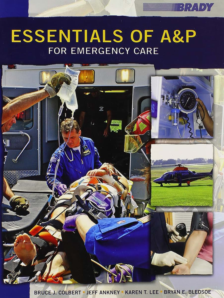 Essentials of A&P for Emergency Care by Bledsoe, Bryan