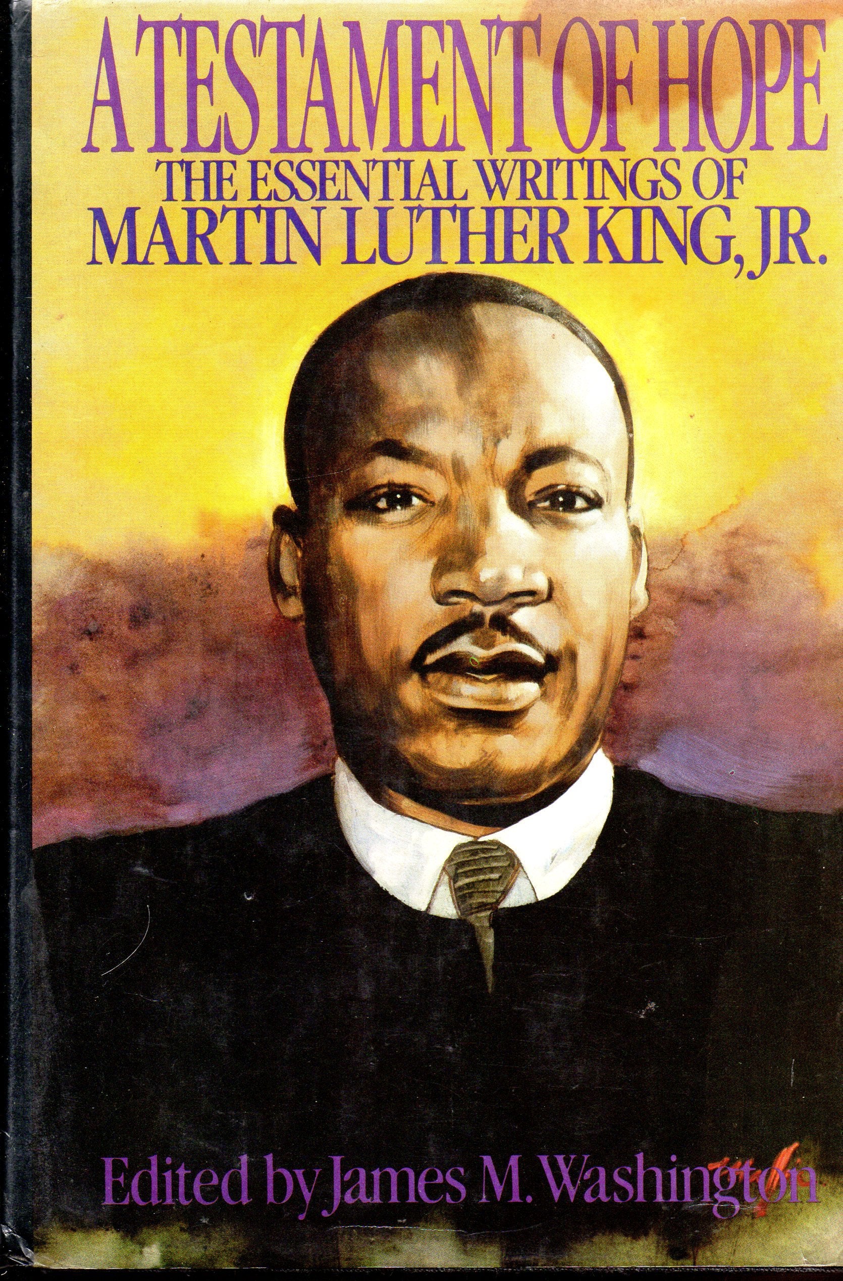 A Testament of Hope: The Essential Writings of Martin Luther King Jr.