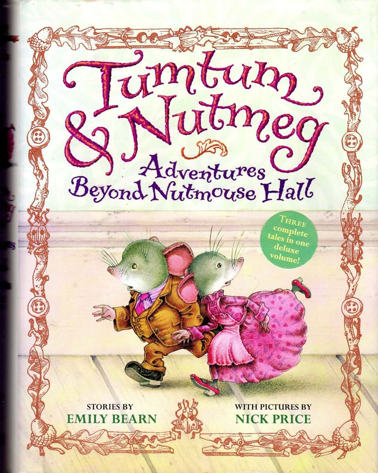 Tumtum & Nutmeg: Adventures Beyond Nutmouse Hall (Tumtum & Nutmeg, 1)