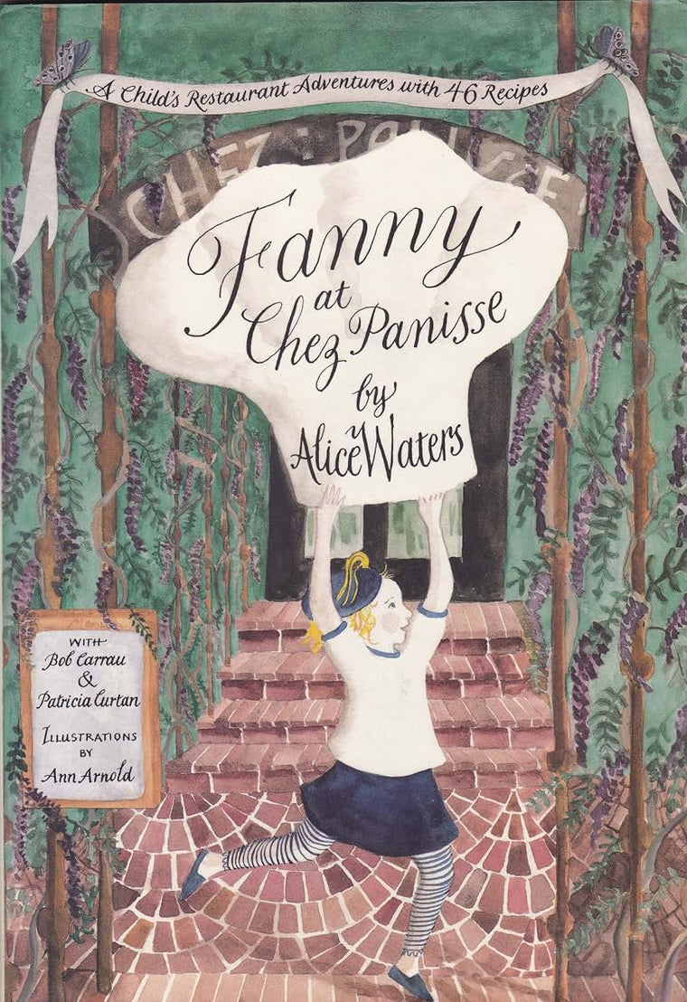 Fanny at Chez Panisse: A Child's Restaurant Adventures with