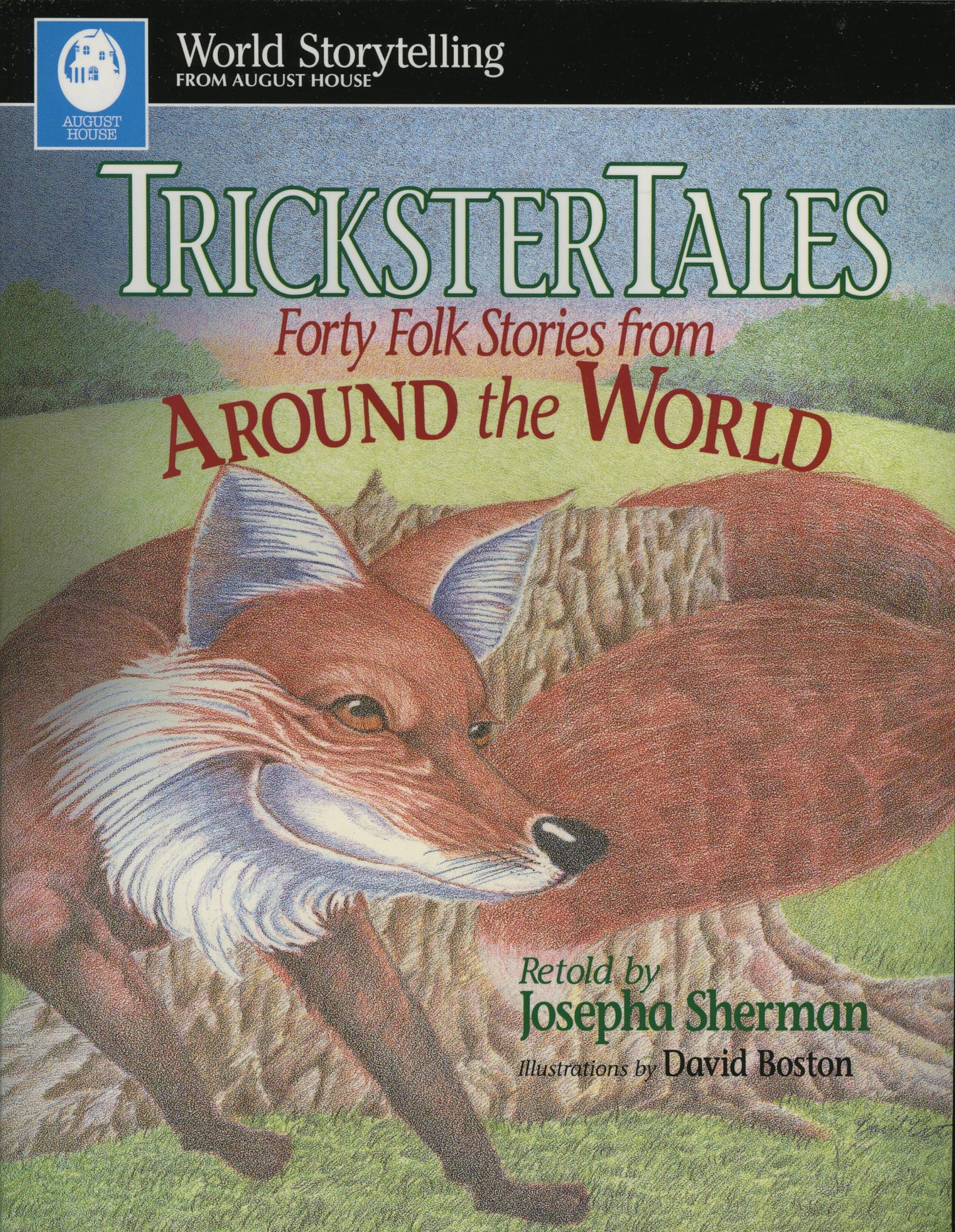 Trickster Tales: Forty Folk Stories from Around the World (World Storytelling from August House)