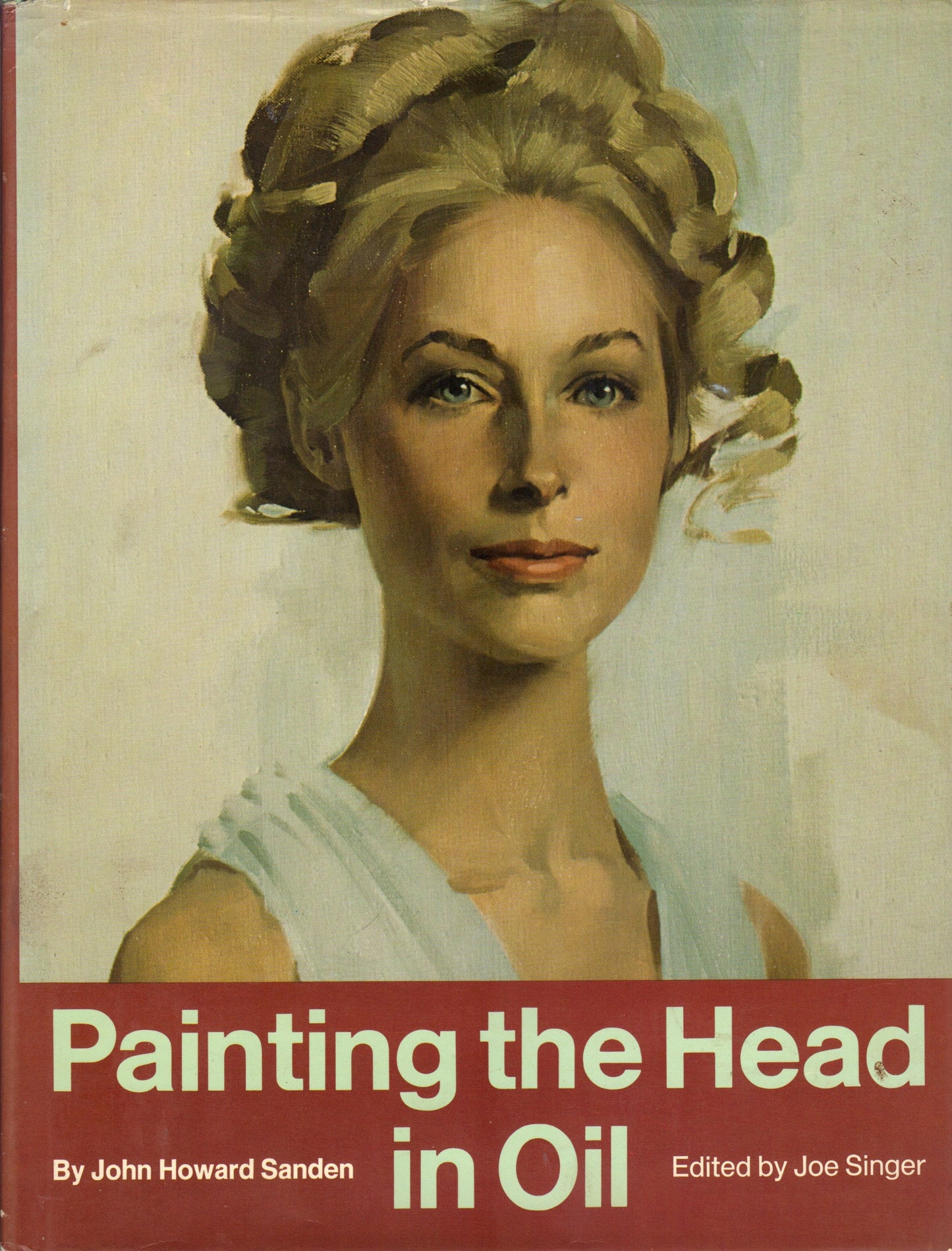 Painting the Head in Oil by John Howard Sanden