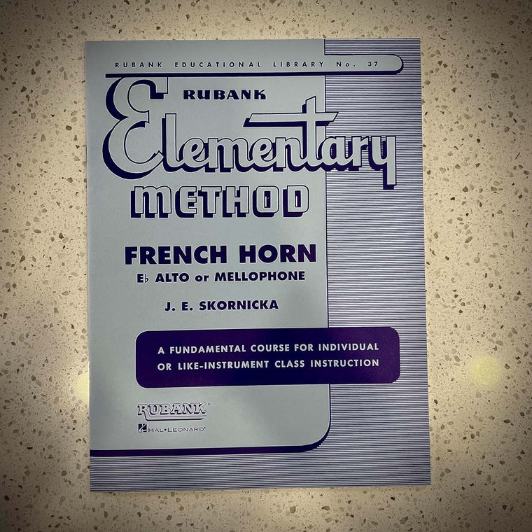 Rubank Elementary Method - French Horn in F or E-Flat and Mellophone (Rubank Educational Library)