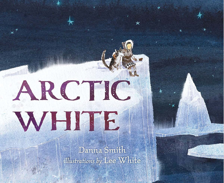Arctic White by Smith, Danna