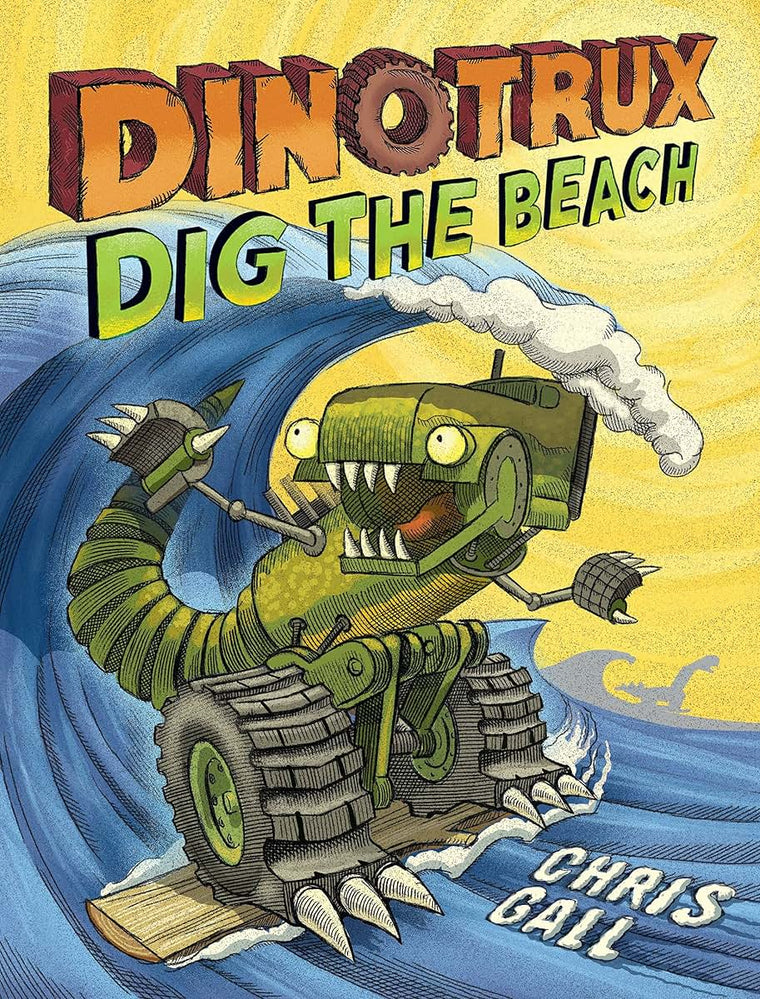 Dinotrux Dig the Beach (Dinotrux, 3)