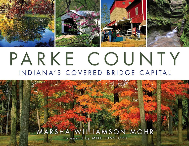 Parke County: Indiana's Covered Bridge Capital