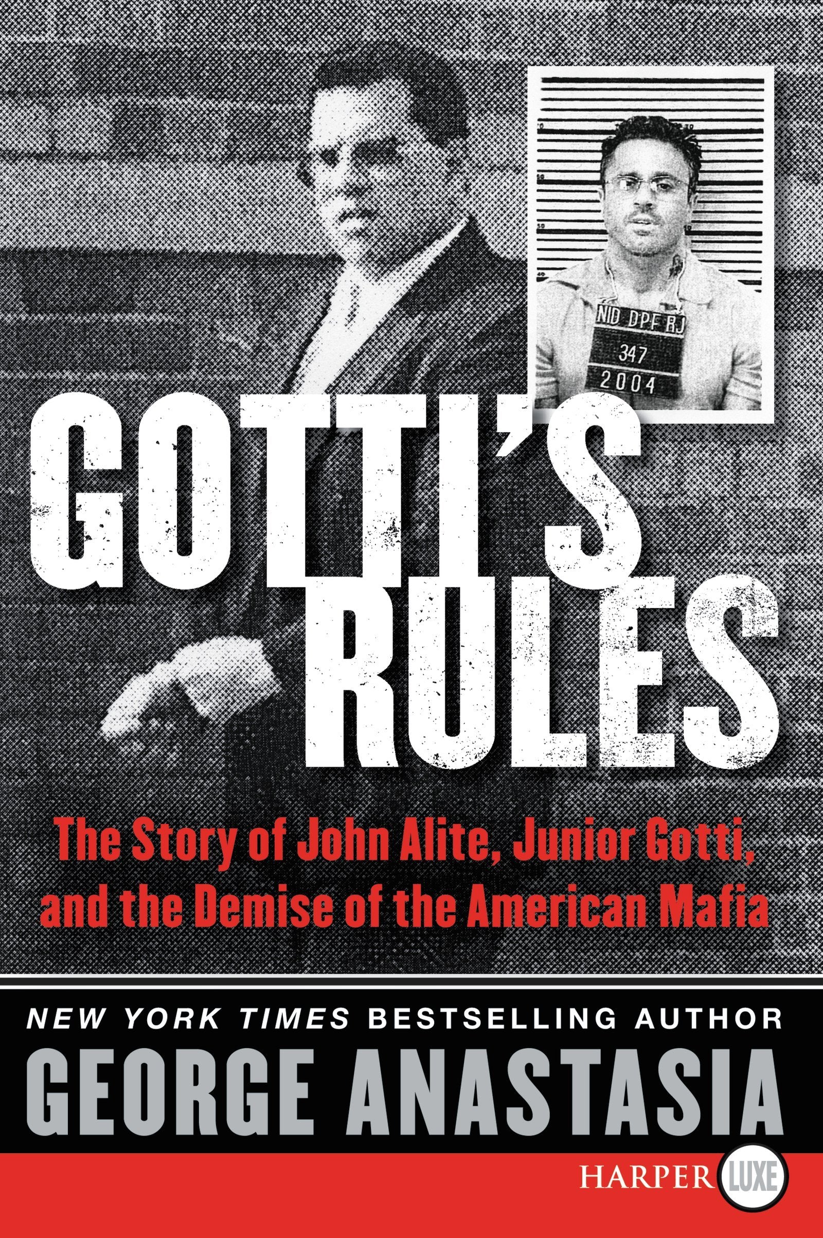 Gotti's Rules: The Story of John Alite, Junior Gotti, and the Demise of the American Mafia