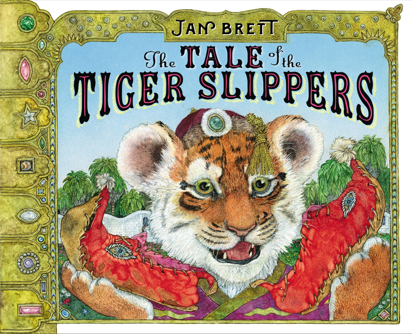 The Tale of the Tiger Slippers by Brett, Jan