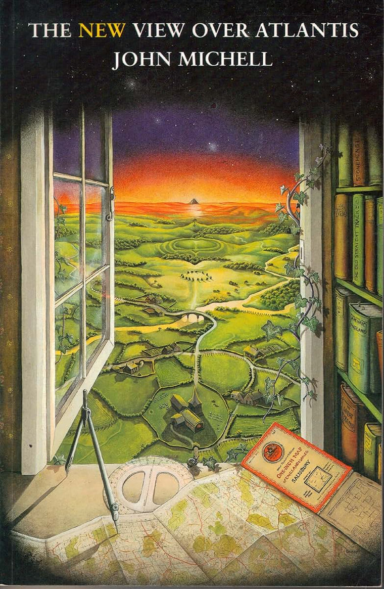 The New View over Atlantis by John Michell