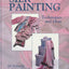Silk Painting: Techniques and Ideas