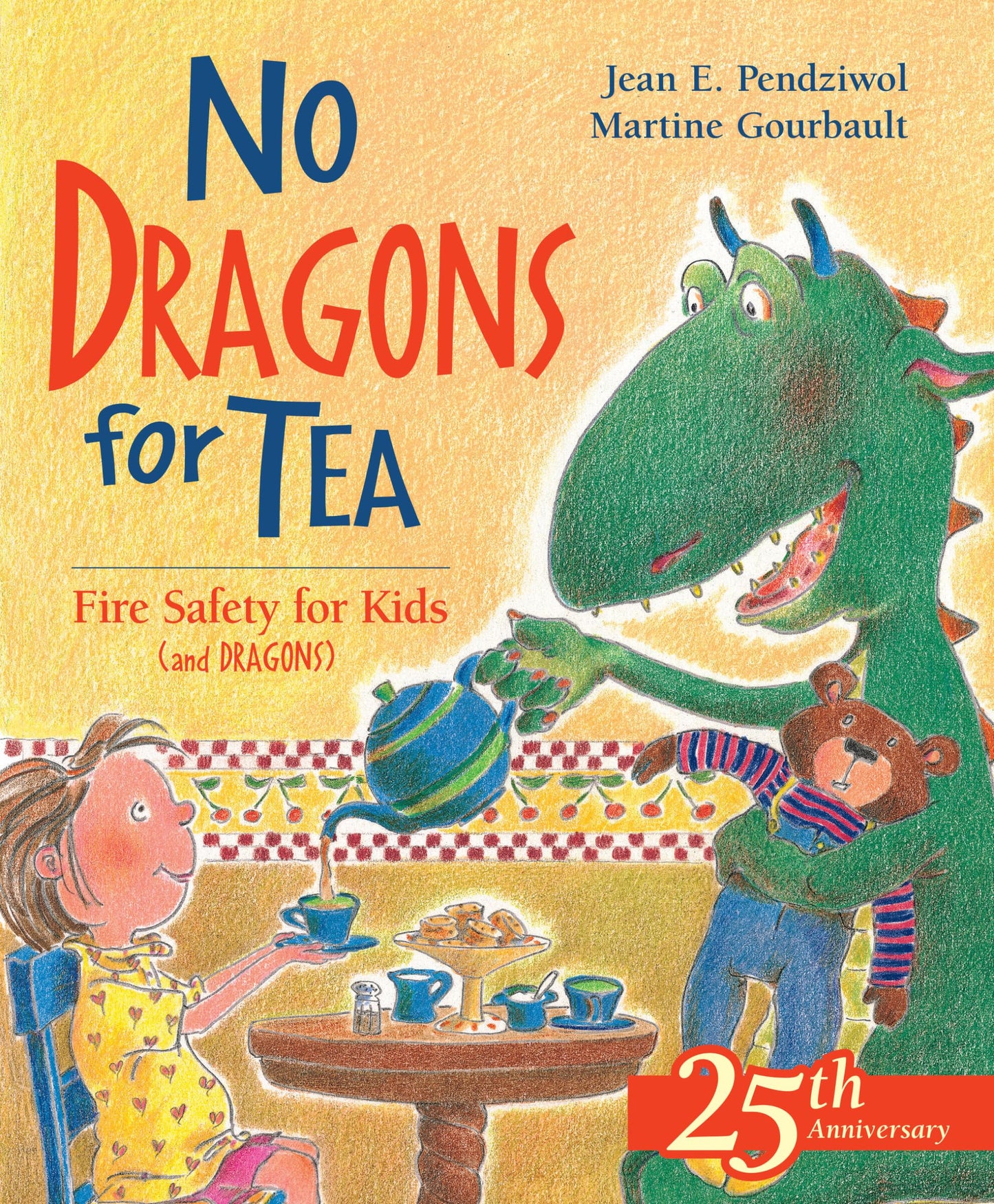 No Dragons for Tea: Fire Safety for Kids (and Dragons) (Dragon Safety Series, 1)