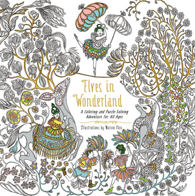 Elves in Wonderland: A Coloring and Puzzle-Solving Adventure for All Ages