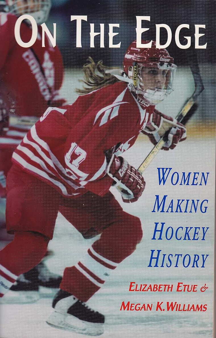 On the Edge: Women Making Hockey History