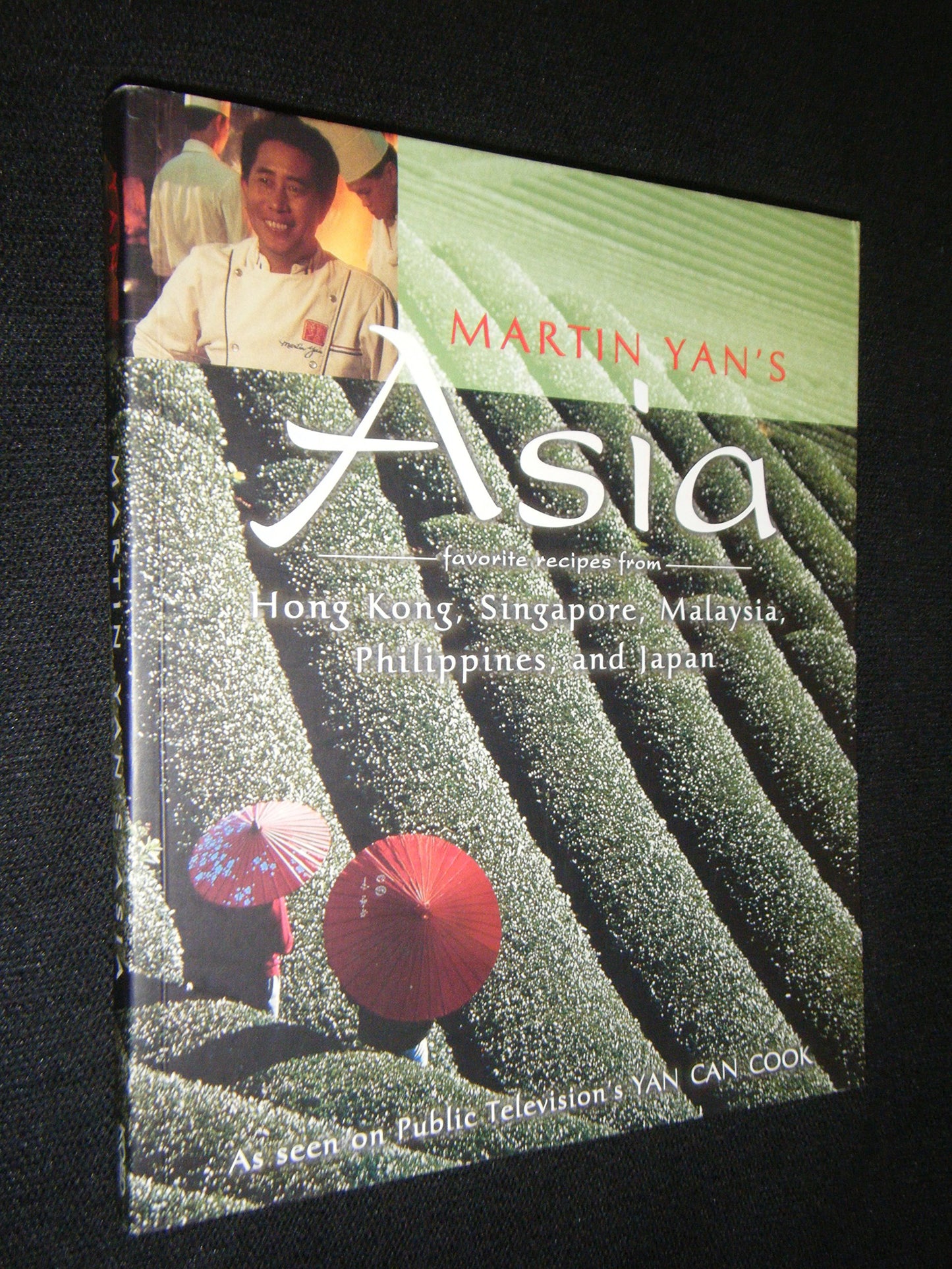Martin Yan's Asia: Favorite Recipes from Hong Kong, Singapore, Malaysia, the Philippines, and Japan