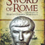 The Sword of Rome: A Biography of Marcus Claudius Marcellus