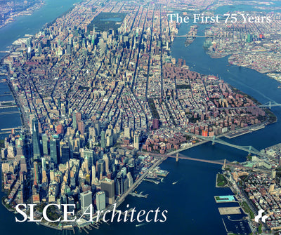 Reshaping the Modern City: SLCE Architects 1941-2018