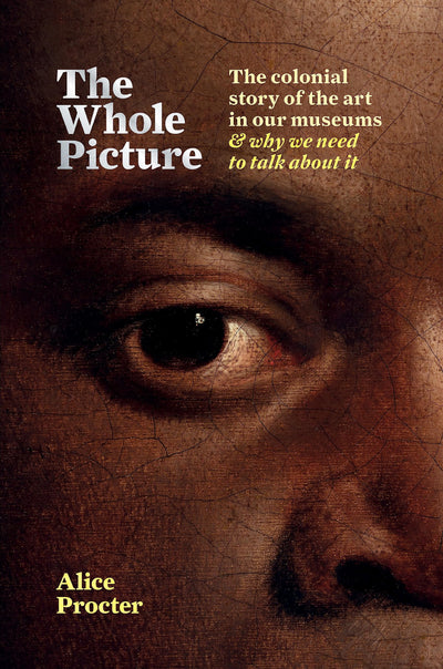 The Whole Picture: The colonial story of the art in our muse