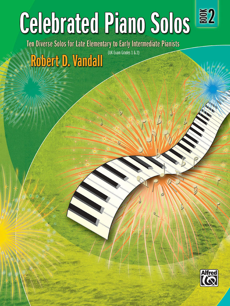 Celebrated Piano Solos, Bk 2: Ten Diverse Solos for Late Elementary to Early Intermediate Pianists (Celebrated, Bk 2)