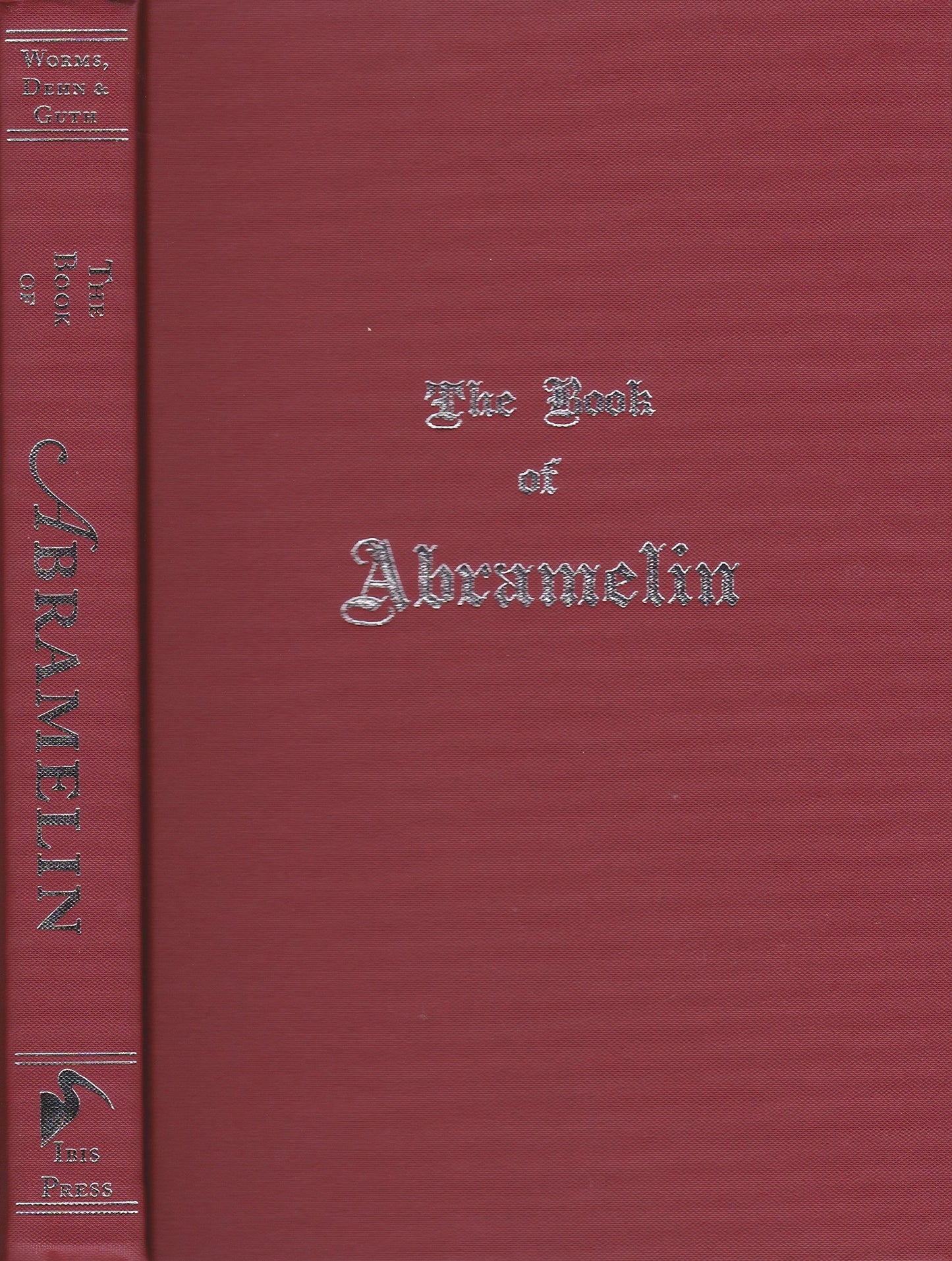 The Book of Abramelin: A New Translation - Revised and Expanded