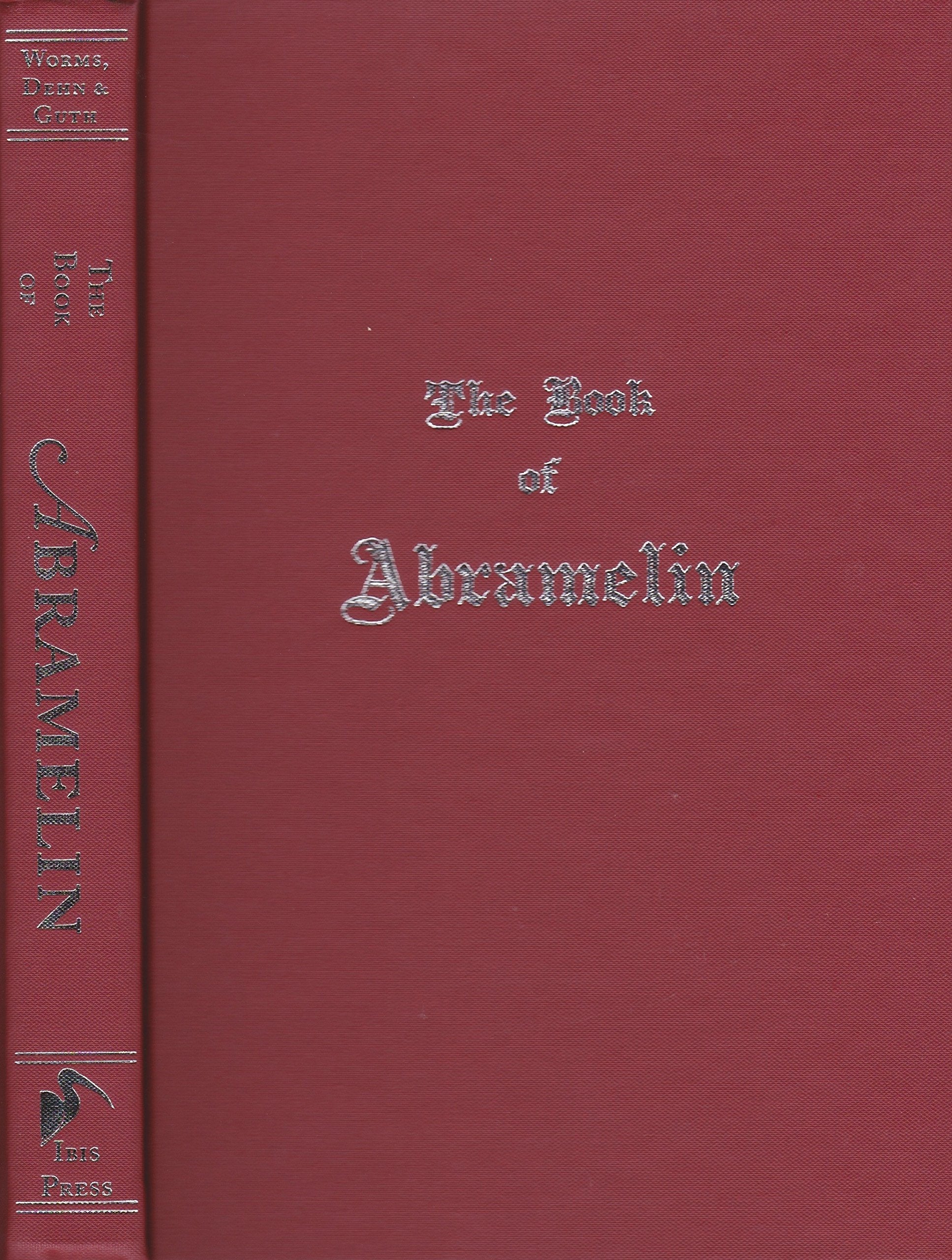 The Book of Abramelin: A New Translation - Revised and Expanded
