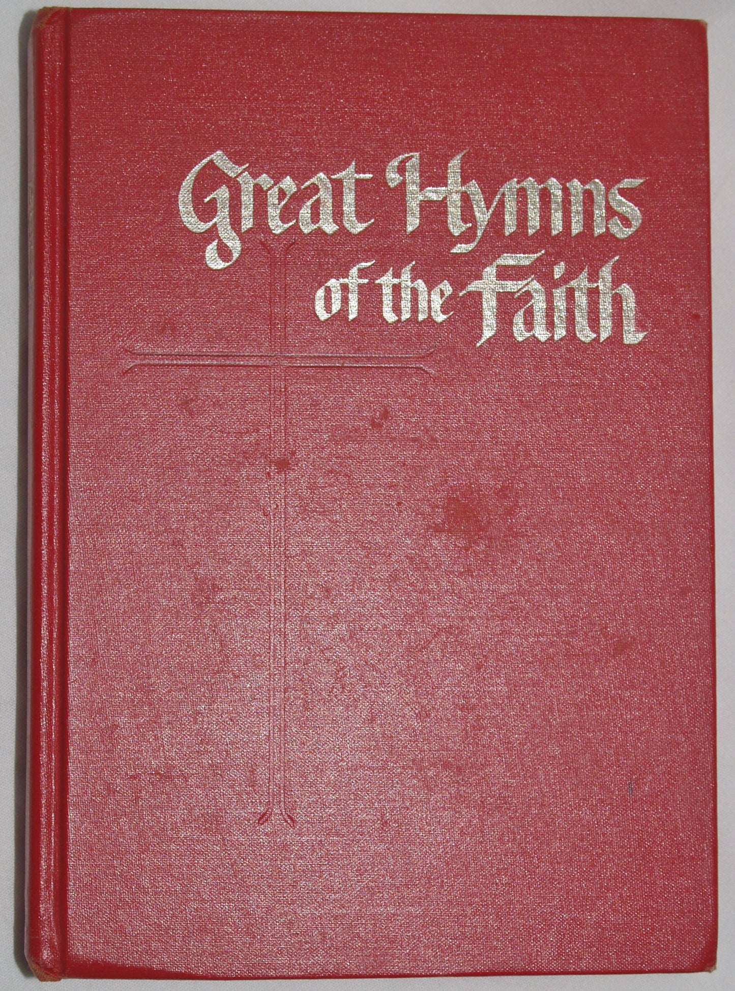 Great Hymns of the Faith by unknown author