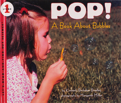 Pop!: A Book about Bubbles (Let's Read-And-Find-Out Science (Paperback))
