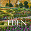 Adventures in Eden: An Intimate Tour of the Private Gardens of Europe