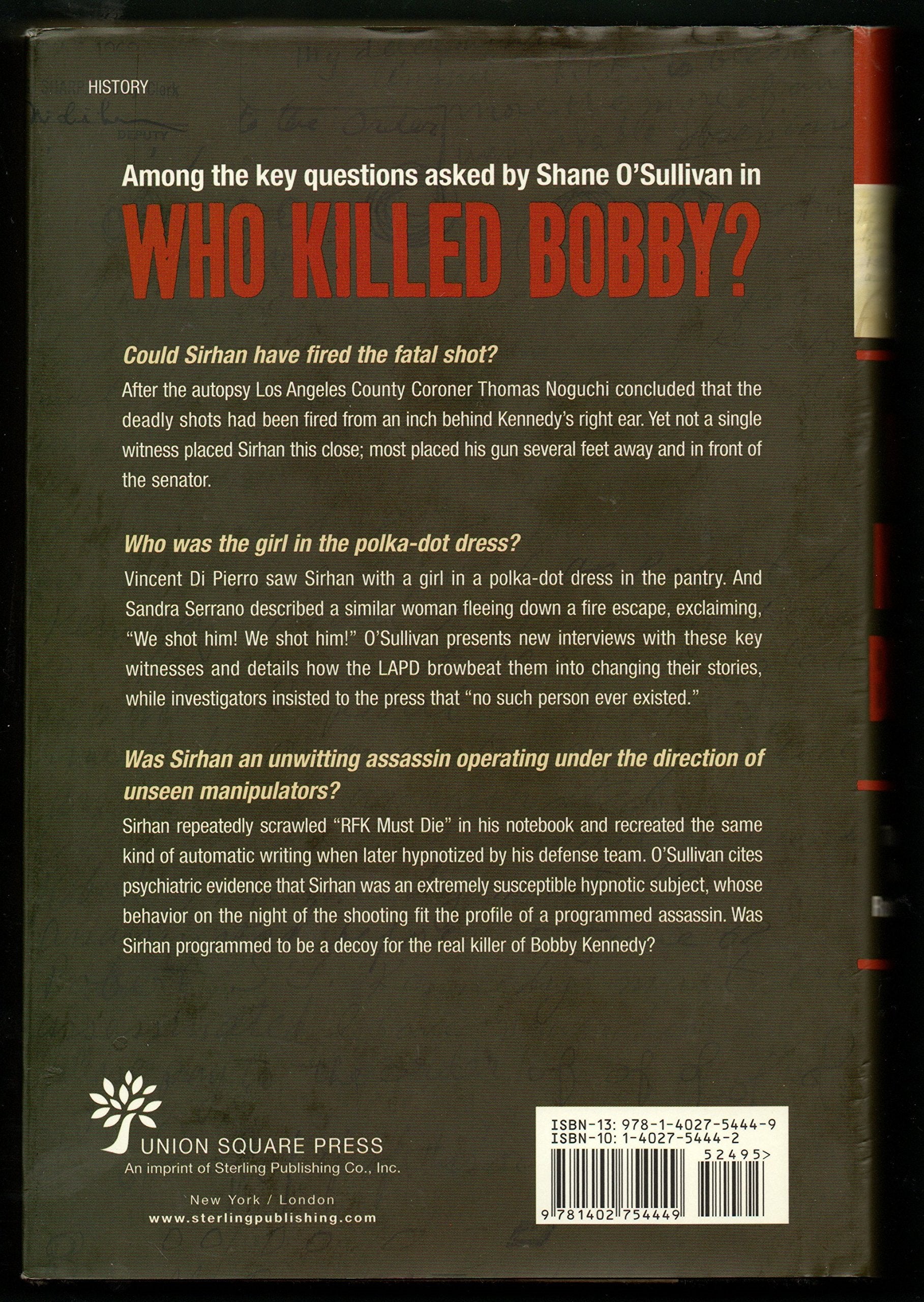 Who Killed Bobby?: The Unsolved Murder of Robert F. Kennedy