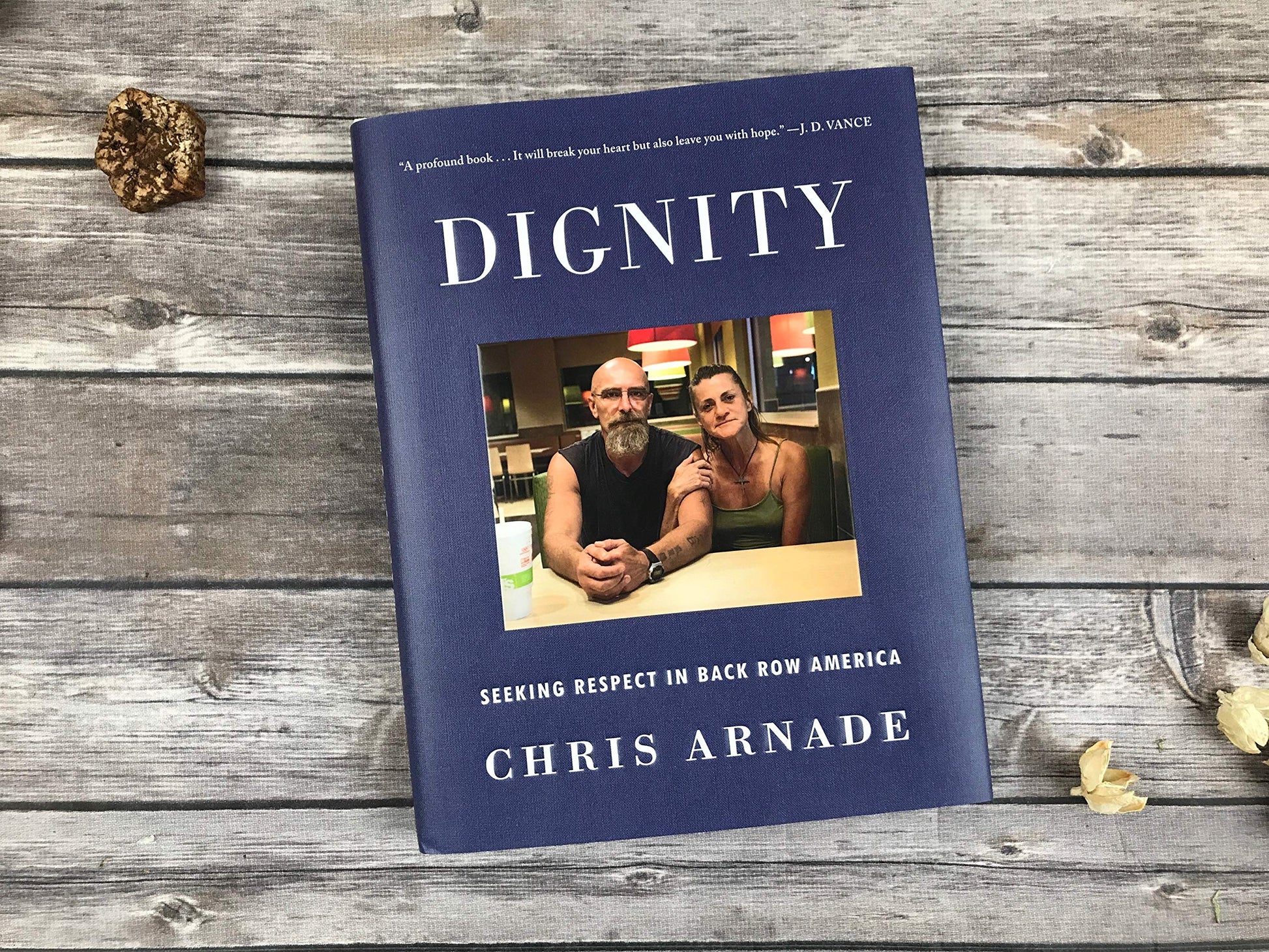 Dignity: Seeking Respect in Back Row America