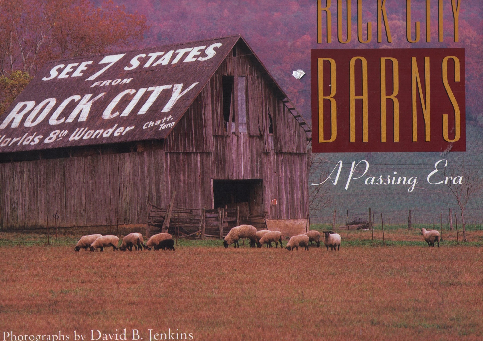Rock City Barns: A Passing Era