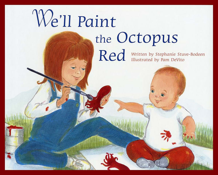 We'll Paint the Octopus Red by Stephanie Stuve-Bodeen