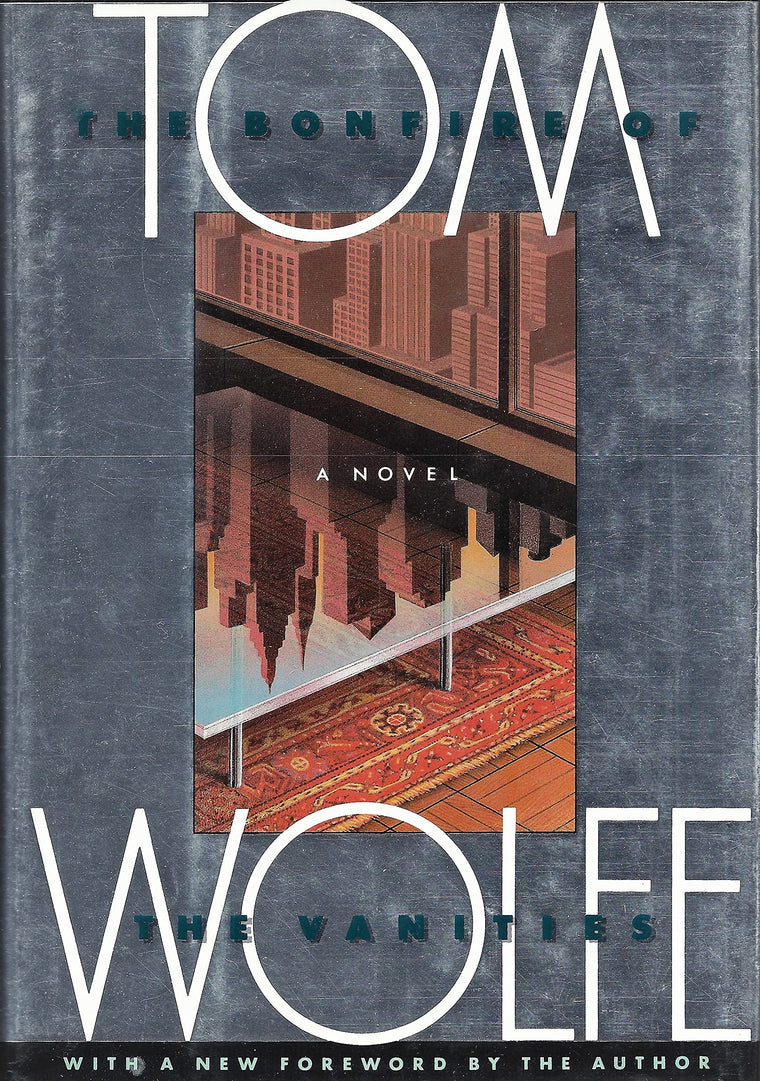 The Bonfire of the Vanities: A Novel