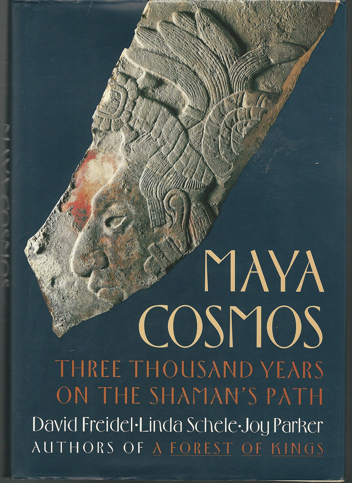 Maya Cosmos: Three Thousand Years on the Shaman's Path