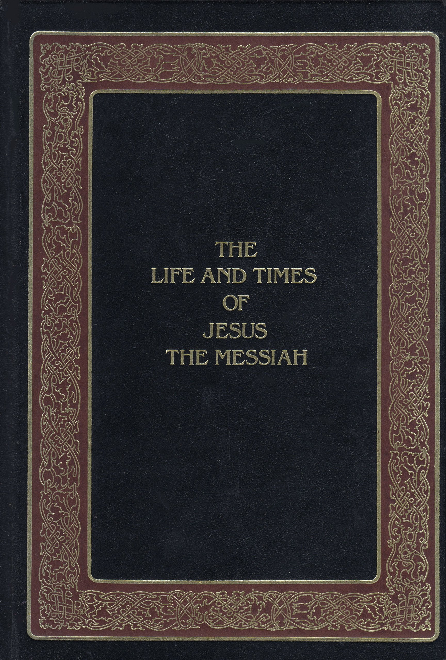 Life and Times of Jesus the Messiah