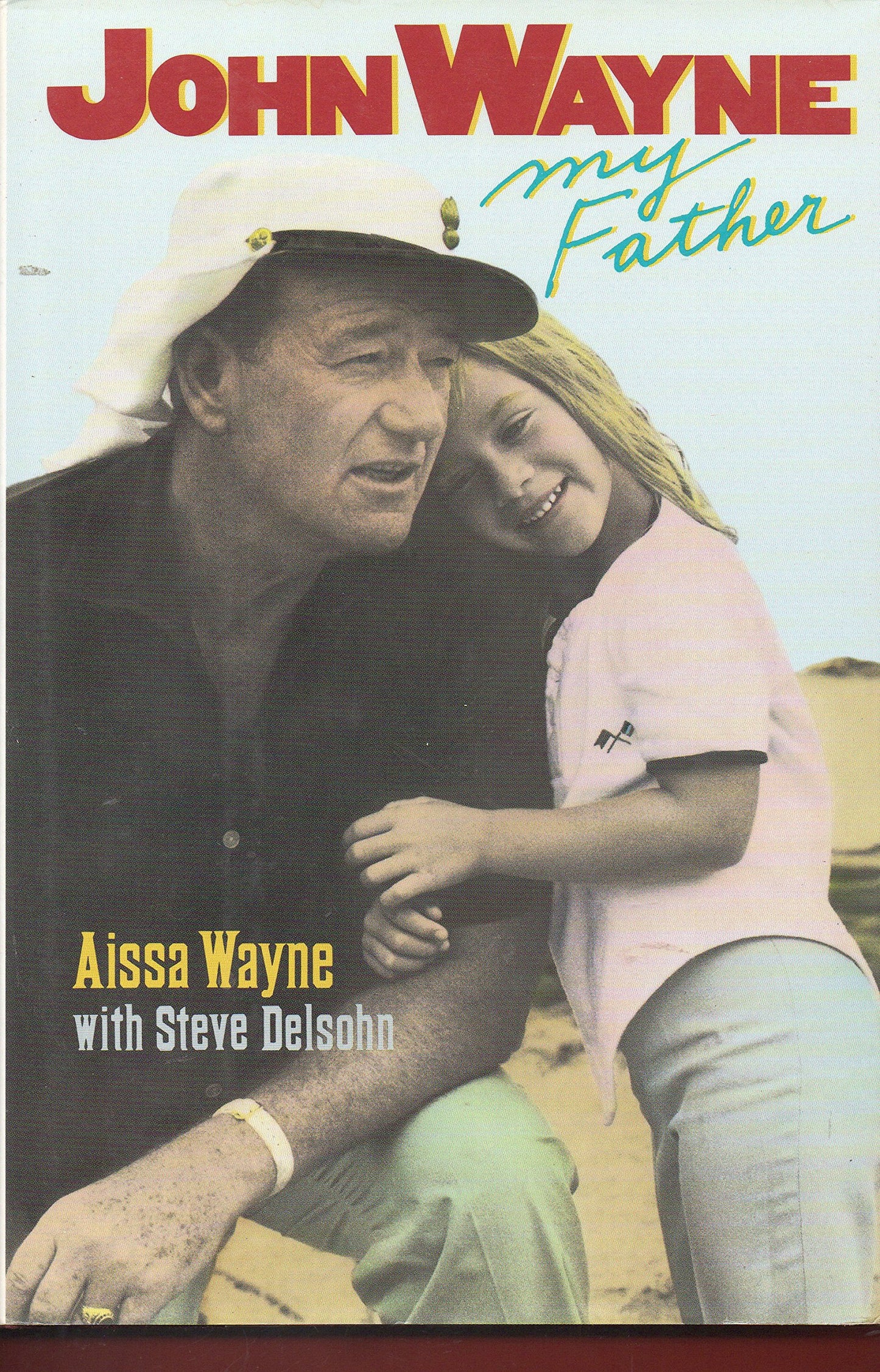 John Wayne, My Father by Wayne, Aissa