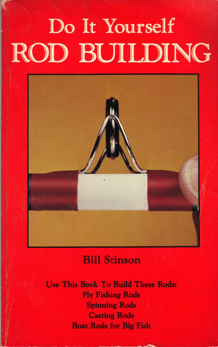 Do It Yourself Rod Building