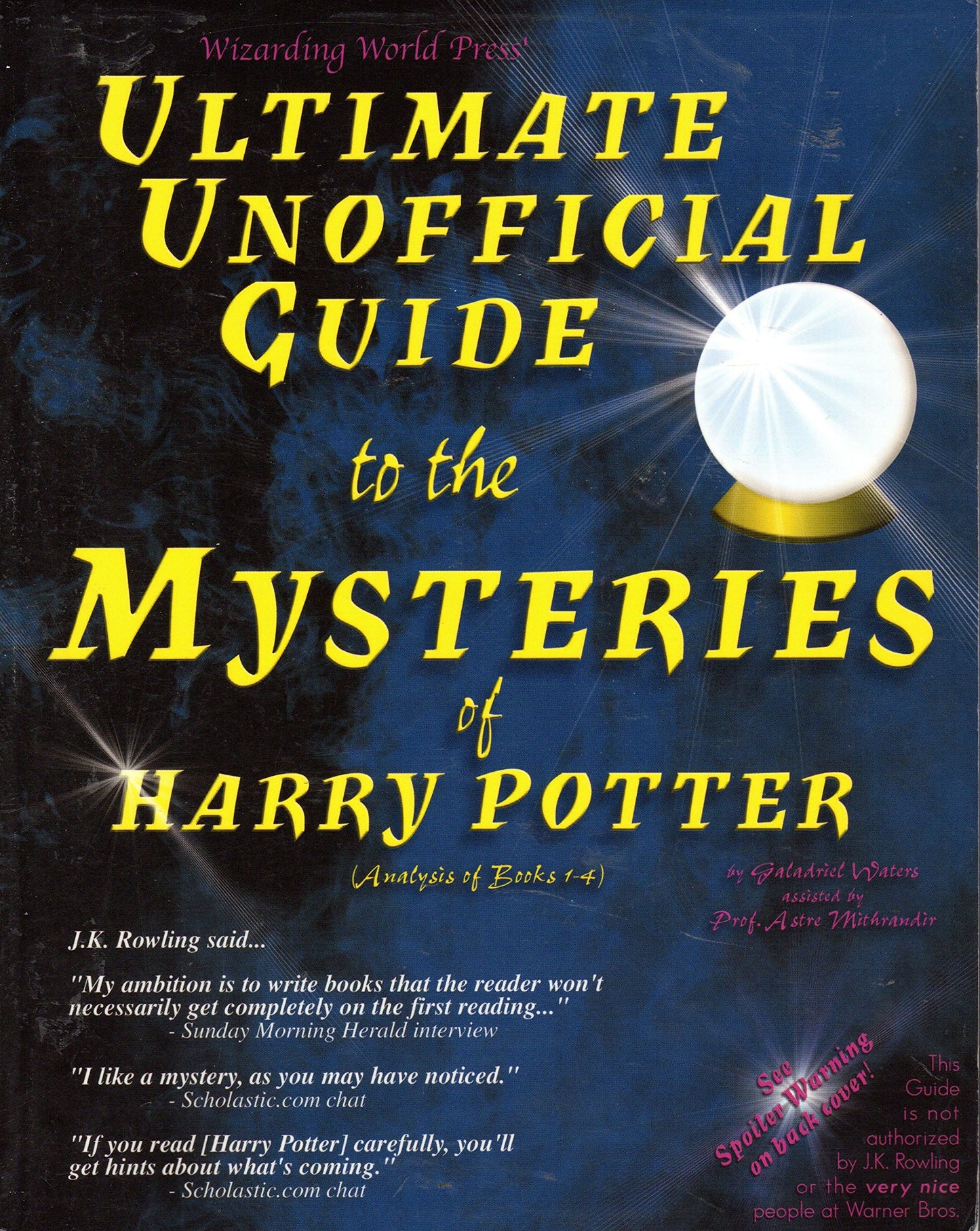 Ultimate Unofficial Guide to the Mysteries of Harry Potter (