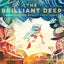 The Brilliant Deep: Rebuilding the World's Coral ReefsThe Story of Ken Nedimyer and the Coral Restoration Foundation