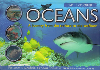 Oceans: A Journey from the Surface to the Seafloor (3-D Explorer)