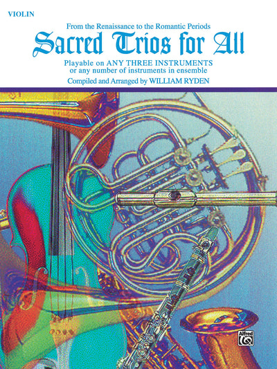 Sacred Trios for All (From the Renaissance to the Romantic Periods): Violin (For All Series)