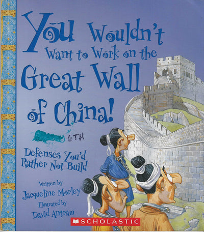 You Wouldn't Want to Work on the Great Wall of China!: Defenses You'd Rather Not Build