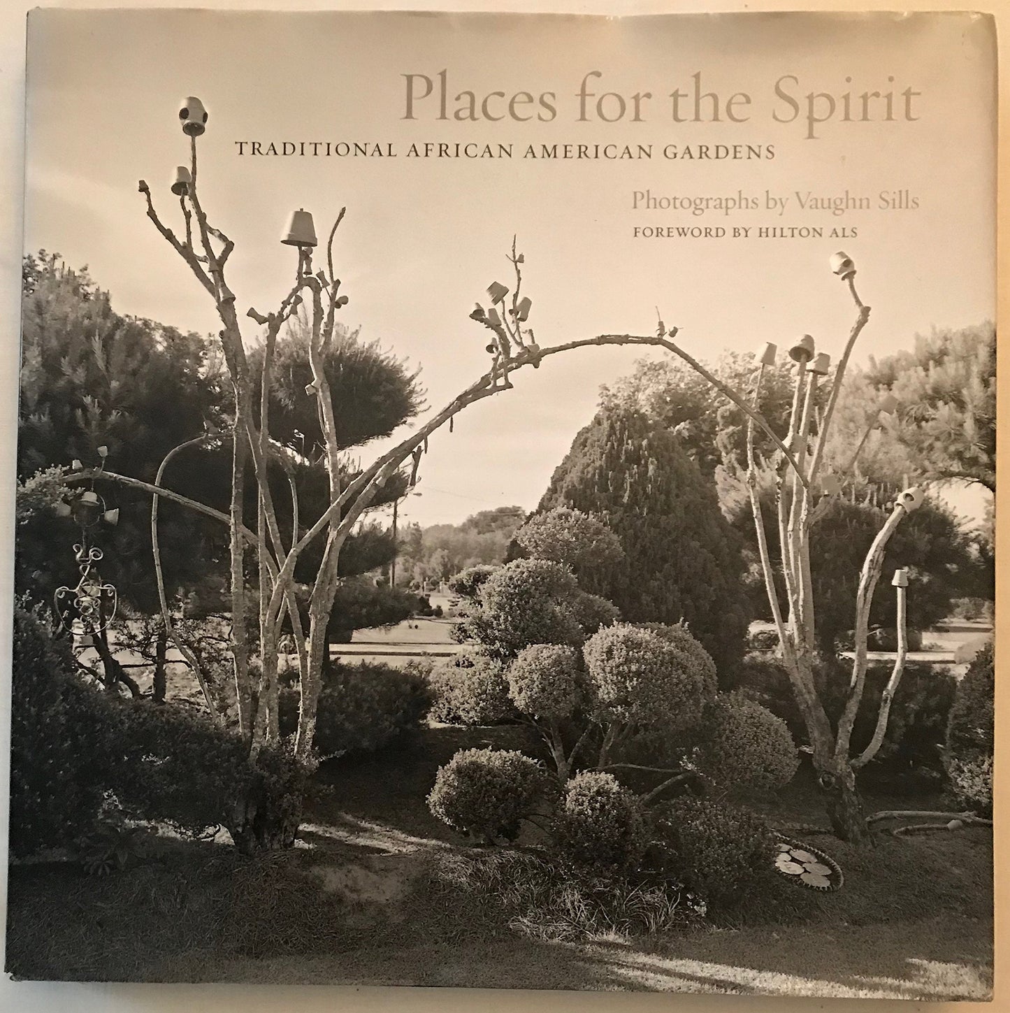 Places for the Spirit: Traditional African American Gardens