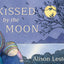 Kissed by the Moon by Lester, Alison