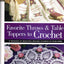 Favorite Throws & Table Toppers to Crochet