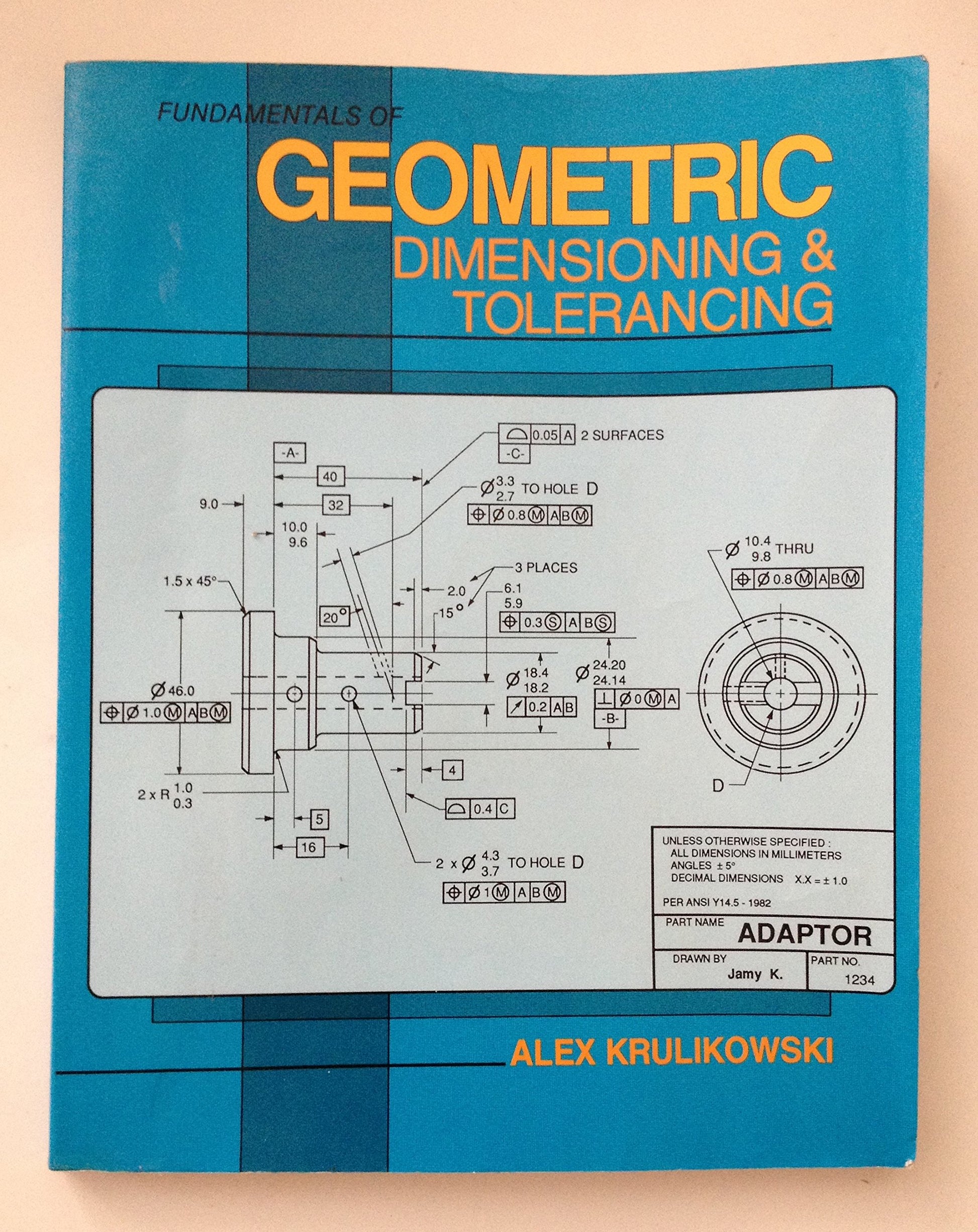 Fundamentals of Geometric Dimensioning and Tolerancing